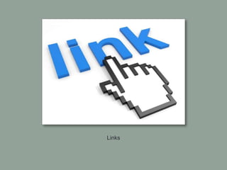 Links
 