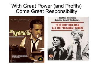 With Great Power (and Profits) Come Great Responsibility 