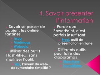 ou encore Exalead…2. Construction de l’informationLes quatre supports “traditionnels” (son, vidéo, image, texte) sontrepris, mélangés… et survitaminés
