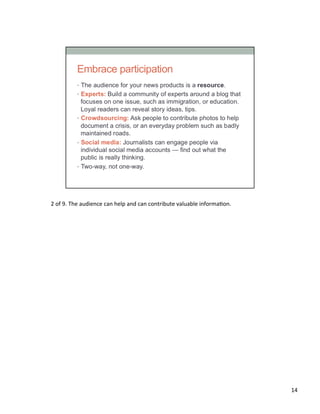 2	
  of	
  9.	
  The	
  audience	
  can	
  help	
  and	
  can	
  contribute	
  valuable	
  informaUon.	
  	
  
14	
  
 