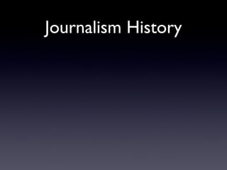 Journalism History

 