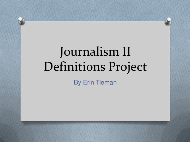 Journalism Ii Definitions
