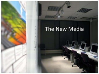 The New Media