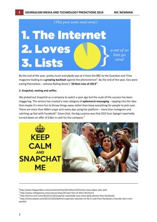 2

JOURNALISM MEDIA AND TECHNOLOGY PREDICTIONS 2014

NIC NEWMAN

By the end of the year, pretty much everybody was at it f...