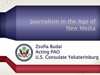 Zsofia Budai
Acting PAO
U.S. Consulate Yekaterinburg
 