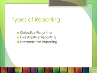Reporter Types Journalism | PPTX