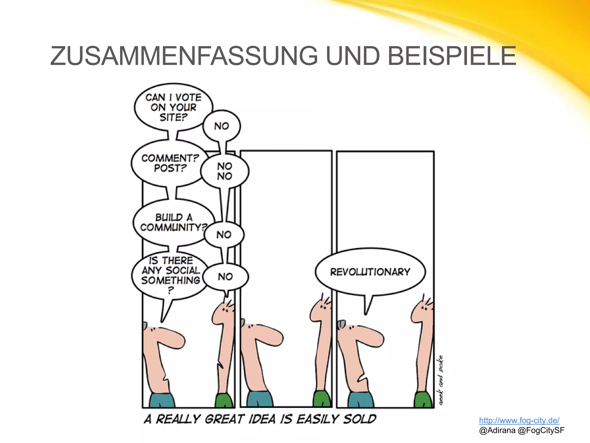 ZUSAMMENFASSUNG UND BEISPIELE
http://www.fog-city.de/
@Adirana @FogCitySF
 