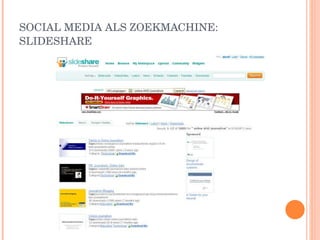 SOCIAL MEDIA ALS ZOEKMACHINE: SLIDESHARE 