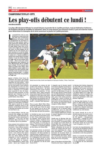 22 | N0
22 LUNDI 22 JUIN 2015
SPORT
L
e samedi 20 du mois en cours
devrait être le coup d’envoi des
play-offs mais la Fédération
haïtienne de football a décidé
de reprogrammer les rencontres en
raison de la Copa America. Ainsi, le
coup d’envoi des matches aller des
play-offs sera donné ce lundi 22 juin,
au stade Sylvio Cator avec la ren-
contre entre l’Aigle noir et l’América
des Cayes. Ces deux équipes ont été
croisées lors de la 8e journée de la
série ouverture et ce sont les Bélair-
iens qui ont été victorieux en gagnant
le match (2-1). Vont-ils récidiver la
réponse sera connue dans le prochain
numéro. Ce qui est certain, l’équipe
de l’Aigle noire est très motivée pour
ce duel. « Nous avons pris toutes
les dispositions pour remporter ces
deux affrontements afin de qualifier
pour la finale. Tèt ki renmen mete
chapo ap toujou mete chapo. Nous
allons rééditer le même exploit de la
8e journée de la série ouverture mais
cette fois-ci sans encaisser de buts et
inscrire beaucoup plus », a déclaré
l’ingénieur Henri Civil, vice-président
de l’Aigle noir.
Quant à Ruben Jean Garry de
l’América des Cayes, son équipe
est super concentrée afin de venir
empocher les trois points. « Nous
avons un seul objectif venir pren-
dre les trois points. Nous sommes
les champions en titre de cette
série et tous mes coéquipiers sont
prêts et disposés à se sacrifier
pour conserver le titre de cham-
pion de la série ouverture. Je vous
garantis que l’América ne va pas
s’incliner face à l’Aigle noir », a
prédit Ruben Jean Garry.
Le deuxième match aller des play-
offs se jouera entre le Racing club
haïtien et le Don Bosco de Pétion-
Ville. Qu’en match de la saison
régulière comptant pour la 18e
journée, le Don Bosco avait battu
le Racing club haïtien sur le score
de trois buts à un.
Les Pétion-Villois vont-ils une
nouvelle fois infliger une défaite
au Vieux lion ? Noël Sylvestre du
Racing club haïtien répond par la
négativité. « C’est vrai, ils nous
ont battu. Mais cette fois-ci, c’est
le contraire qui va se produire.
Nous sommes très motivés et nous
attendons avec impatience cette
rencontre. Nous allons prouver
à tous que c’était un accident
de parcours. D’ailleurs, ils nous
ont battus dans leur parc. Nous
autres, nous allons leur battre
chez nous et ensuite récidiver
chez eux. Notre objectif est clair
remporter le titre et démontrer
à tous que nous sommes les
meilleurs. Malgré la Commis-
sion d’organisation a enlevé cinq
points – parce que l’équipe avait
été pénalisée en raison du fait
qu’elle avait boudé le champion-
nat de la saison 2014 – de notre
classement nous avons terminé
en quatrième position. À bon
entendeur salut. Papa retounen
sak pa byen ranje kòw. Nous allons
remporter le titre parce que notre
génération veut donner au Racing
club haïtien un deuxième titre de
la Ligue des champions de la Con-
cacaf », a déclaré Noël Sylvestre.
Pour sa part, Marie Élise Obas,
secrétaire générale du Don Bosco
a fait savoir que l’état de santé
de son équipe est au top et elle
promet de se battre pour le titre. «
Ils vont bien! Ils sont très motivés.
Le football se joue sur le terrain
donc nous allons nous battre pour
le titre. Nous respectons toutes
les équipes. Nous n’avons peur
d’aucune équipe. D’ailleurs nous
sommes en tête du championnat
avec 38 points, ce n’est pas un
cadeau. C’est le fruit de nos efforts
», a informé la secrétaire général
du Don Bosco de Pétion-Ville.
Les matches retour se joueront
le dimanche 28 juin et les deux
vainqueurs des deux matches se
rencontreront en finale les 2 et 5
juillet prochains afin de détermin-
er le champion de la série ouver-
ture de la saison 2015. La série
clôture du championnat national
de D1 débutera à la fin du mois
d’août 2015.
À rappeler que le dernier match
de la saison régulière qui devait se
jouer le jeudi 17 juin entre l’Inter
de Grand-Goâve et l’Association
sportive de Mirebalais n’a pas eu
lieu au parc Ferrus à cause du fait
que les Mirebalaisiens n’avaient
pas fait le déplacement. D’un autre
côté, pour cette même journée,
l’Aigle noir a battu la Racine de
Gros-Morne sur le score de deux
buts à zéro. Les buts bélairiens ont
été inscrits par Peterson Junior
Joseph et Orilus Hilaire.
Avant cette rencontre, l’Aigle noir
occupait la 4e et dernière place
qualificative pour les play-offs
avec 30 points et grâce à cette vic-
toire l’équipe bélairienne termine
la saison régulière à la 3e place
avec 33 points.
Tandis que le Racing club haï-
tien est rétrogradé à la 4e place
avec 32 points. La première place
est occupée par le Don Bosco de
Pétion-Ville avec 38 points. Une
position qui permet aux Pétion-
Villois, champion de la série de
clôture de l’année 2014 de recev-
oir le titre symbolique de « cham-
pion honorifique » de la série
ouverture de la saison 2015. La
deuxième place des play-offs revi-
ent à l’América des Cayes, cham-
pion de la série ouverture de la
saison 2014 avec 35 points.
Ainsi, le Don Bosco de Pétion-Ville,
l’América des Cayes, l’Aigle noir et
le Racing club haïtien disputent
les play-offs pour déterminer le
champion de la série ouverture
de la saison 2015. Le vainqueur
des play-offs représentera Haïti
à la phase finale de la Ligue des
champions. Parmi ces quatre pré-
tendants seulement l’Aigle noir
qui n’a pas participé à cette com-
pétition régionale.
Le Racing club haïtien l’a rem-
porté en 1963 tandis que le Don
Bosco a atteint la phase finale de
la zone Caraïbes en mai dernier
et l’América a disputé seulement
la phase préliminaire de la zone
caribéenne en avril dernier.
En match décalé de la 9e et
dernière journée de la série ouver-
ture du championnat national
de D2 appelé « championnat
d’Ascension », l’équipe de Lasca-
hobas a battu le jeudi 17 juin au
parc Saint Gabriel les Lionceaux
de Pernier, leader de la zone Sud
1 avec 16 points (+5), (2-1).
Les buts des lascahobasiens ont
été inscrits par Benjamen Honoré
et Steeve Gregor Joseph. Au cours
de cette rencontre la formation de
Lascahobas a raté deux penalties.
Grâce à ce succès les Lascaho-
basiens terminent la série ouver-
ture à la 4e place avec 13 points
(-2) au classement reviennent
à 3 longueurs de son adversaire
du jour.
Waldo Vernet et Marc André Jean-Baptiste en duel pour le ballon. / Photo : Yonel Louis
CHAMPIONNATD1/PLAY-OFFS
Les play-offs débutent ce lundi !par Gérald Bordes
Les play-offs devaient débuter le samedi 20 juin et prendre fin le 2 juillet prochain, mais la Fédération haïtienne
de football a décidé de modifier le calendrier. Ainsi, le coup d’envoi sera donné le lundi 21 juin et le dernier match
pour déterminer le champion de la série ouverture se jouera le 5 juillet prochain.
 