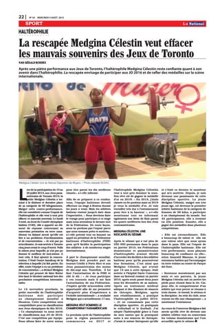 L
orsdesaparticipationdu10au
26 juillet 2015, aux Jeux pana-
méricains de Toronto 2015, la
petite Medgina Célestin a ter-
miné à la dixième et dernière place
de sa catégorie de 69 kilogrammes.
Malgré cette contre-performance,
elle est considérée comme l’espoir de
l’haltérophilie et elle veut à tout prix
effacer ce mauvais souvenir. Le lundi
3 août, au local du Comité olympique
haïtien (COH), elle a apporté un élé-
ment de réponse concernant sa
mauvaise prestation en terre cana-
dienne en faisant savoir qu’elle est
liée à un problème d’acclimatation
et de concentration. « Je n’ai pas pu
m’acclimater. Jesuis arrivéeà Toronto
cinq jours avant le coup d’envoi. Voilà
la raison pour laquelle, je n’ai pas pu
donner le meilleur de moi-même. À
tout cela, il faut ajouter la concen-
tration. C’était l’autre handicap de la
sélection à laquelle j’ai fait partie. En
effet, toute l’équipe a eu un problème
de concentration », a déclaré Medgina
Célestin qui promet de faire flotter
très haut le bicolore national lors des
prochaines compétitions internatio-
nales.
Le 14 novembre prochain, la
petite merveille de l’haltérophilie
haïtienne doit participer
au championnat mondial à
Houston. Cette compétition sera
comptabilisée pour sa classification
aux Jeux olympiques de Rio 2016.
« Ce championnat va nous servir
de classification aux JO de 2016.
C’est une compétition par équipe.
Nous allons faire de notre mieux
pour être parmi les dix meilleurs
classés», a-t-elle informé.
Afin de se préparer à ce rendez-
vous, l’équipe haïtienne devrait
effectuer un stage à Boston durant
les jours à venir. Mais les athlètes
haïtiens restent jusqu’à date dans
l’expectative. « Nous devrions faire
le voyage pour participer à ce stage
mais nous attendons le dernier mot
de la Fédération. De toute façon,
nous ne perdons pas l’espoir parce
que nous sommes prêts et motivés»,
a-t-elle précisé tout en lançant un
appel au président de la Fédération
haïtienne d’haltérophilie (FHH)
pour qu’il facilite la participation
des athlètes à de nombreux stages
internationaux.
À part le championnat mondial,
Medgina doit prendre part au
tournoi Criollo à Porto Rico et aux
Jeux panaméricains des moins
de dix-sept ans. Toutefois, il lui
faut l’autorisation de la FHH et
elle le dit : « Je veux participer
à ces tournois mais il me faut
l’autorisation de ma Fédération.
J’espère qu’elle m’accordera cette
opportunité afin de me permettre
d’acquérir plus d’expérience à
l’échelle internationale », a souhaité
Medgina qui a actuellement 17 ans.
Medgina veut dominer le
championnat panaméricain
Le prochain cycle de l’haltérophilie
pour la région panaméricaine
commencera en 2017 et
l’haltérophile Medgina Célestiin
veut à tout prix dominer la zone.
Son rêve est de gagner la médaille
d’or en 2019. « En 2014, j’étais
classée en 6e position mais en 2019
je veux la médaille d’or. Je vais
travailler très dur à l’entraînement
pour être à la hauteur », a-t-elle
mentionné tout en informant
également son désir de finir parmi
les quatre meilleures lors des Jeux
centraméricains.
Medgina Célestin, une
rescapée du séisme
Après le séisme qui a tué plus de
250 000 personnes dans le pays
en janvier 2010, les Fédérations
dominicaine et panaméricaine
d’haltérophilie avaient décidé
d’accorderdesfacilitésàdesathlètes
haïtiens pour qu’ils poursuivent
leur formation. C’est ainsi que
Medgine Célestin, qui n’avait
que 12 ans à cette époque, était
arrivée à l’hôpital Dario Contreras
dans un fauteuil roulant en janvier
2010, après avoir passé deux jours
sous les décombres de sa maison.
Après un traitement médical
adéquat et des dizaines de séances
de thérapie, Medgina, après
son rétablissement, a pratiqué
l’haltérophilie en juillet 2010.
« Je ne connaissais pas cette
discipline sportive. Je pratiquais
le volleyball et le football. J’ai
adopté l’haltérophile grâce à l’une
de mes tantes qui la pratiquait
suite à ses séances de thérapie.
J’avais le même thérapeute qu’elle
et c’était ce dernier, le moniteur
qui m’a motivée. Depuis, je suis
devenue une passionnée de cette
discipline sportive. La jeune
Medgina Célestin, malgré son très
jeune âge, est devenue la première
athlète haïtienne de la catégorie de
femmes de 58 kilos, à participer
à un championnat du monde. Sur
42 participantes, elle a terminé
en 23e position. Ensuite, elle a
gagné des médailles dans plusieurs
compétitions.
« Elle est extraordinaire. Elle
a beaucoup de talent et elle est
une valeur sûre que nous ayons
dans le pays. Elle est l’espoir de
l’haltérophilie haïtienne. Elle est
très performante, nous plaçons
beaucoup de confiance en elle»,
selon Amarald Manune, le jeune
entraîneur haïtien qui l’accompagne
en terre voisine au centre de Parque
del Este.
« Soutenue moralement par ses
amis et ses parents, la jeune
Medgina Célestin sait où mettre les
pieds pour réussir dans la vie. Car,
pour elle, le comportement d’un
athlète qui veut percer se résume à
trois choses : le travail, le sérieux et
la discipline. Au sein du club, nous
voyons en elle une championne », a
mentionné l’entraîneur.
Au cours de l’entrevue Medgina a fait
savoir qu’elle rêve de devenir une
athlète célèbre tout en remerciant
les voisins dominicains qui l’ont
accueillie après le séisme.
22 | N0
54 MERCREDI 5 AOÛT 2015
SPORT
Medgina Célestin lors du festival Deportivo de Mujero. / Photo siteweb MJSAC
HALTÉROPHILIE
La rescapée Medgina Célestin veut effacer
les mauvais souvenirs des Jeux de Toronto
par Gérald Bordes
Après une piètre performance aux Jeux de Toronto, l’haltérophile Medgina Célestin reste confiante quant à son
avenir dans l’haltérophilie. La rescapée envisage de participer aux JO 2016 et de rafler des médailles sur la scène
internationale.
 