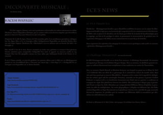 DECOUVERTE MUSICALE :
Kacem Wapalec
	
	 A la fois rappeur, slameur, mais aussi producteur et beatmaker (ou même intervenant en atelier
d’écriture), Kacem Wapalek se distingue, par un univers riche et résolument singulier, qui réconcilie la
plume la rime et le flow avec l’humour le sens et la poésie.
Originaire de la ville de Lyon, Kacem s’est fait connaître grâce à ses nombreuses prestations scéniques
lors des Open Mics et de ses freestyles vidéos (intégralement disponibles sur Youtube) filmées chez
son ami Oster Lapwass (fondateur de « L’Animalerie ») et co-créateur avec ce dernier du label « La
Canopée »).
Très attaché à l’art de la rime, Kacem construit ses textes avec précision et souvent il faut plusieurs
écoutes attentives pour comprendre l’intégralité d’un texte. Il apporte un nouveau souffle au rap
français, bien loin des pitoyables vannes sur leurs mères que s’échangent Booba et La Fouine en ce
moment.
Il est, à l’heure actuelle, en train de produire son premier album mais l’a déjà mis en téléchargement
gratuit sur son SoundCloud (lien ci-dessous) une street-tape : « Free Tape n*1 ». L’intégralité de ses
musiques sont disponibles sur sa chaine Youtube.
Chaine Youtube :
http://www.youtube.com/user/WAPALEK
Page Facebook :
https://www.facebook.com/pages/kacem-wapalek/369130563902?fref=ts
Free Tape N°1 :
DL: http://www.partage-facile.com/50LCN000OS/street_tape_no.1_kacem_wapalek.zip
Ecoute :
https://soundcloud.com/kacem-wapalek/sets/free-tape-no-1-1
6
Par Nicolas Bmlay ECE’s News
Le PEA Planète Eco
Planète éco – développement durable a pour objectif de sensibiliser les jeunes sur les enjeux du déve-
loppement durable et agir pour une économie plus respectueuse de son environnement et des hommes.
Ce PEA a mis en place le tri sélectif au sein de l’école par le biais de la récolte de bouchons/stylos pour
le recyclage, son but est de protéger la nature, et promouvoir la consommation de produits issus de
l’agriculture biologique et de filière courte notamment via la vente de jus de fruit bio.
Nous organisons des opérations de nettoyage de la nature et nous participons cette année au concours
« génération développement durable ».
Le Challenge Humanitech Par Maelle Muzard
Le PEA Développement Durable est en finale d’un concours : le Challenge Humanitech. Ce concours
est organisé par Orange et la fondation Casques Rouges. Avec ce concours, les étudiants peuvent s’en-
gager en utilisant directement leurs compétences et leur expérience au service de l’humanitaire.
Pour ce concours Maelle Muzard et Charlotte Costanza ont imaginé un projet sur le thème de 2013
: la E-Solidarité. Elles ont choisi de se préoccuper de la scolarité des enfants du monde entier. Pour
cela voici leur projet qui se nomme Educ@fiches : Le projet se base autour de la capacité de réadapta-
tion des enfants ayant subi des catastrophes humaines, naturelles ou des guerres. Il permet à l’enfant
d’adoucir sa rupture et de se re-familiariser doucement avec l’école tout en apaisant sa souffrance en
occupant son esprit. Une plateforme internet sera réalisée. Elle serait propre à chaque pays et permet-
trait d’avoir en ligne des fiches éducatives qui comprendraient différents thèmes (l’alphabet, la gram-
maire, les tables de multiplication, des cartes géographiques..) adaptées aux différents âges. Ces fiches
seraient disponibles en ligne directement sur la plateforme internet, et les autorités des pays concernés
devront les imprimer, les plastifier puis les remettre aux différentes ONG et associations qui elles-
mêmes les redistribueront aux enfants.
La finale se déroulera le 31 Mai à Paris, alors jusque-là souhaitez leur bonne chance !
7
 