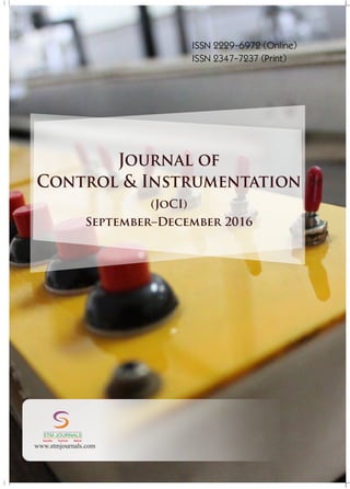 ISSN 2229-6972 (Online)
ISSN 2347-7237 (Print)
Journal of
Control & Instrumentation
(JoCI)
September–December 2016
www.stmjournals.com
STM JOURNALS
Scientific Technical Medical
 