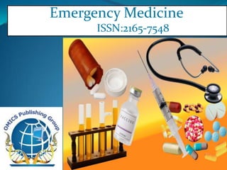Emergency Medicine
      ISSN:2165-7548
 