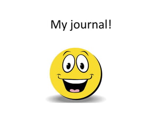 My journal!