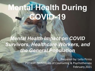 Mental Health Impact on COVID-19 Survivors, Healthcare Workers, and the ...