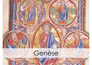 Genèse
 