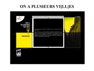 ON A PLUSIEURS VI[LL]ES 