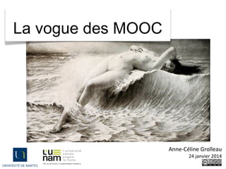 La vogue des MOOC

Anne-Céline Grolleau
24 janvier 2014

 