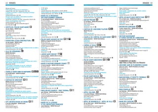 VOSGES VOSGES 4342
Musée de France
Visite guidée « Focus sur les collections »
samedi 10h, 14h, 16h / dimanche 14h, 16h
« L’Atelier du musée » : atelier de pratique artistique
ouvert à tous
samedi-dimanche 14h-18h
Parcours pour les enfants « Une maison de maître :
la domus de la Fontainotte »
samedi 9h-12h30 et 13h-18h / dimanche 13h30-18h
Visites chorégraphiées « Portraits »
samedi-dimanche 15h, 17h
Sur inscription : musee-mdaac@vosges.fr
03 29 82 20 33 G
CRYPTE DE L’ÉGLISE SAINT-ANDRÉ
rue de l’Église – 88260 Esley
03 29 08 30 05
06 71 56 37 59
yannickjean@wanadoo.fr
XIIe
siècle
Label Villes et Pays d’art et d’histoire
Visite guidée
dimanche 10h-12h et 14h-18h G
EXPOSITION «ÉCHO-CONSTRUCTION»
rue des Aulnes – 88230 Fraize
lacostelle@lacostelle.org
www.lacostelle.org
Industrie textile
Visite libre « Les Géliot, cent ans d’industrie dans la vallée »
samedi-dimanche 14h-16h G
VILLE DE GÉRARDMER
88400 Gérardmer
03 29 27 27 27
vanvarvenne@gmail.com
http://mairie-gerardmer.fr
Circuits pédestres commentés
Visite guidée « Gérardmer et ses côteaux :
préserver le patrimoine et construire l’avenir de la ville »
(RDV devant l’église de Gérardmer)
dimanche 10h30
Visite guidée « Gérardmer et son lac : préserver
le patrimoine et construire l’avenir de la ville »
(RDV place Albert Ferry)
samedi 15h G
CHAPELLE SAINTE-ANNE DE MARTIMPRÉ
Col de Martimpré - 88430 Gerbépal
XVIIe
siècle
Visite guidée (également possible en anglais et en allemand)
samedi-dimanche 10h-18h G
CHÂTEAU DE GIRECOURT
88600 Girecourt-sur-Durbion
06 76 94 63 24
thierry.courtalon@wanadoo.fr
XVIe
-XVIIIe
siècles
Label Villes et Pays d’art et d’histoire
Payant : adultes 5 €, enfants (1-15 ans) gratuit
Visite guidée
Présentation de maquettes de voiliers anciens
Restauration d’une cheminée monumentale par un tailleur
de pierre
samedi-dimanche 14h-18h
Dégustations de produits du terroir : les saveurs naturelles,
création d’un nouveau chocolat René et Philippe Lamielle
samedi-14h-18h
SITE ARCHÉOLOGIQUE DE GRAND
4 rue de la Mosaïque – 88350 Grand
03 29 06 77 37
adebrosse@vosges.fr
www.culture.vosges.fr
Ier
-IIIe
siècle
Visite libre
samedi-dimanche 10h-12h30 et 13h30-18h30
Visites guidées de l’exposition « Grand, ville mystérieuse »
samedi-dimanche 11h, 14h30, 16h G
MUSÉE DE LA RÉSIDENCE
DES GENTILHOMMES VERRIERS
11 rue du Moulin Robert – 88260 Hennezel
03 29 07 00 80
jean-f.michel@wanadoo.fr
delemontey-bernard@orange.fr
www.monthureux.fr
Collections liées au verre et à la Résistance
Label Villes et Pays d’art et d’histoire
Payant : adultes 3 €, enfants 2 €
Visite guidée « Les verriers dans leur environnement
forestier, un art lié aux ressources de la nature proche »
(en continu)
dimanche 14h-18h
Visite libre
samedi-dimanche 14h-18h G
ÉGLISE SAINT-JACQUES DU STAT
88600 La Chapelle-devant-Bruyères
06 62 70 25 72
mr.goncalves@orange.fr
commune.vienville@wanadoo.fr
XIe
-XIIe
siècles et 1878
Visite libre
samedi 10h-18h / dimanche 11h-18h
Conférence
dimanche 15h G
LAVOIR SAINT-VINCENT
rue de la Halle – 88350 Liffol-le-Grand
03 29 06 60 25
mairie.liffol-le-grand@wanadoo.fr
« Les lavandières » : discussions des lavandières
samedi-dimanche 14h-18h G
MUSÉE D’HISTOIRE BERNARD COUNOT
3 rue de Joinville – 88350 Liffol-le-Grand
03 29 06 72 90
christian-alphonse.wagner@laposte.net
perso.orange.fr/musee.liffollegrand
Visite guidée
Payant : adultes 2,50 €, gratuit moins de 12 ans
Visite libre de l’arboretum du musée
dimanche 14h-18h G
CHAPELLE SAINT-BASLE
route de Dombrot-le-Sec – 88800 Lignéville
03 29 08 27 94
mairieligneville@orange.fr
XVe
-XVIe
siècles
Label Villes et Pays d’art et d’histoire
Exposition « La chapelle Saint-Basle d’hier à aujourd’hui »
Visite libre
samedi-dimanche 14h-18h G
PAVILLON DES SOURCES - PARC THERMAL
parc thermal – 88320 Martigny-les-Bains
03 29 09 71 13
mairie.martignylesbains@wanadoo.fr
www.martignylesbains.free.fr
XIXe
siècle
Visite libre
dimanche 15h-18h G
MUSÉE DE LA LUTHERIE
ET DE L’ARCHETERIE FRANÇAISE
cours Stanislas – 88500 Mirecourt
03 29 37 81 59
contactmusee@mirecourt.fr
www.musee-lutherie-mirecourt.fr
Collection instrumentale
Musée de France
Visite libre « Découverte de l’univers musical et artisanal »
samedi 10h-12h 14h-18h / dimanche 14h-18h
Atelier du musée : un professionnel travaille devant le public
samedi-dimanche 14h-18h00 G
ANCIEN PRIEURÉ
13 rue Neuve – 88320 Morizécourt
06 61 78 59 53
XVIIe
-XVIIIe
siècles
Visite libre
dimanche 14h-17h G
CHÂTEAU DE L’ANCIENNE FILATURE
88210 Moussey
1840
Visite libre du parc
samedi-dimanche 10h-12h et 14h-18h
CHAPELLE DE L’HÔPITAL DU SAINT-ESPRIT
avenue Kennedy – 88300 Neufchâteau
Exposition
Visite libre
samedi-dimanche 14h-18h G
CINÉMA LE SCALA
rue de la Comédie – 88300 Neufchâteau
03 29 94 10 95
contact@tourisme-ouest-vosges.fr
www.tourisme-ouest-vosges.fr
https://twitter.com/ouestvosges
https://instagram.com/ouestvosges/
1928
Visite libre
samedi 14h-18h / dimanche 10h-12h et 14h-16h G
ÉGLISE SAINT-CHRISTOPHE
rue de la Comédie
88300 Neufchâteau
03 29 94 10 95
contact@tourisme-ouest-vosges.fr
www.tourisme-ouest-vosges.fr
https://twitter.com/ouestvosges
https://instagram.com/ouestvosges
XIIe
-XIIIe
et XIVe
-XIXe
siècles
Visite libre (sous réserve de cérémonies)
samedi-dimanche 14h-18h G
ÉGLISE SAINT-NICOLAS
rue Saint-Nicolas – 88300 Neufchâteau
03 29 94 10 95
contact@tourisme-ouest-vosges.fr
www.tourisme-ouest-vosges.fr
https://twitter.com/ouestvosges
https://instagram.com/ouestvosges
XIIIe
-XVe
siècles
Visite guidée des orgues
Visite libre
samedi-dimanche 14h-18h G
HÔTEL COLLENEL
3 rue Saint-Nicolas – 88300 Neufchâteau
joudrier.pascal@wanadoo.fr
XVIe
-XVIIIe
siècles
Visite guidée
samedi-dimanche 14h-18h G
HÔTEL DE HOUDREVILLE - HÔTEL DE VILLE
28 rue Saint-Jean – 88300 Neufchâteau
03 29 95 20 20
contact@tourisme-ouest-vosges.fr
www.tourisme-ouest-vosges.fr
https://twitter.com/ouestvosges
XIVe
et XVIe
siècle
Visite guidée : inauguration des escaliers classés
après restauration
Visite libre
samedi-dimanche 14h-18h G
HÔTEL DE MALTE-SOUS-PRÉFECTURE
26 rue Saint-Jean – 88300 Neufchâteau
sous-prefecture-de-neufchateau@vosges.pref.gouv.fr
XVIIIe
-XIXe
siècles
Visite libre
dimanche 14h30-17h G
MAISON DES GONCOURT
2 place Jeanne d’Arc – 88300 Neufchâteau
adet.herve@wanadoo.fr
XVIIe
-XVIIIe
siècles
Visite libre
dimanche 14h-18h G
SECTEUR SAUVEGARDÉ
ET ESPACE NATURE DE L’ABREUVOIR
3 parking des Grandes Écuries – 88300 Neufchâteau
03 29 94 10 95
s.ozolins@tourisme-ouest-vosges.fr
www.tourisme-ouest-vosges.fr
https://twitter.com/ouestvosges
https://instagram.com/ouestvosges
Chasse aux trésors « Les trésors cachés de Neufchâteau »
samedi-dimanche 14h-18h
Sur inscription : contact@tourisme-ouest-vosges.fr
03 29 94 10 95 G
Visites guidées à vélo électrique
samedi-dimanche 14h-17h
Sur inscription : 03 29 94 10 95
Payant : 3,50 €
PLOMBIÈRES-LES-BAINS :
label Villes et Pays d’Art et d’Histoire
ANCIENNE GARE DE PLOMBIÈRES-CASINO
place du casino – 88370 Plombières-les-Bains
03 29 66 60 16
esc@plombieres.fr
www.plombieres-les-bains.fr
1878
Visite libre
samedi-dimanche 11h-20h G
BAIN NATIONAL ET BUVETTE THERMALE
rue Liétard – 88370 Plombières-les-Bains
03 29 30 07 07
thermes.plombieres@dgmail.fr
www.plombieres-les-bains.fr
1811 et 1935
Visite libre du hall
samedi-dimanche 10h-18h G
BAIN STANISLAS
rue Stanislas – 88370 Plombières-les-Bains
03 29 30 07 14
thermes.plombieres@dgmail.com
www.plombieres-les-bains.com
1733-1736
Visite libre de l’extérieur
samedi / dimanche G
BAINS DES CAPUCINS
rue Lietard – 88370 Plombières-les-Bains
03 29 30 07 07
vdujeux@gmail.com
www.plombiereslesbains.com
 