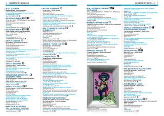 MEURTHE-ET-MOSELLE MEURTHE-ET-MOSELLE 76
PLACE DE VERDUN
place de Verdun – 54380 Dieulouard
www.dieulouard.fr/index1.html
Démonstration de techniques et savoir-faire liés
aux produits du terroir
dimanche 10h-17h30 G
ÉGLISE SAINT-MARTIN
31 rue Jules Ferry – 54770 Dommartin-sous-Amance
03 83 31 19 41
mairie-domamance@wanadoo.fr
XVe
siècle
Visite libre
samedi-dimanche 10h-12h et 14h-17h G
ÉGLISE SAINT-MARTIN
rue de l’Église – 54470 Essey-et-Maizerais
mairie.esseymaizerais@tsf54.net
XIIIe
et XVIIIe
siècles
Visite libre
samedi-dimanche 9h-18h
Sur inscription : 06 84 38 07 02 G
CREPS DE LORRAINE
avenue Foch – 54270 Essey-lès-Nancy
03 83 18 30 00
marie.meletta@esseylesnancy.fr
www.esseylesnancy.fr
Ancienne chocolaterie
Visite libre « D’hier à aujourd’hui, du chocolat au sport ! »
Exposition « Les Jeux Olympiques »
samedi 10h-17h
Conférence « La diététique dans le sport »
samedi 10h30-12h
Ateliers de découvertes sportives et en lien avec le chocolat
et la conﬁserie
samedi 10h30, 14h
Inscription sur place G
CHÂTEAU D’EULMONT
2 chemin de Metz – 54690 Eulmont
XVIIe
-XVIIIe
siècles
Exposition « Meubles et objets d’art XVIIIe
,
XIXe
et XXe
siècles »
Visite libre de la cour et du parc
samedi-dimanche 14h30-18h30 G
ORGUE NICOLAS-ANTOINE LETE -
ÉGLISE SAINT-FIRMIN
18 rue de Mirecourt – 54630 Flavigny-sur-Moselle
03 83 36 78 91
Église de 1826, orgue de 1844-1847
Visite guidée de l’orgue historique
samedi 14h30-18h G
CHÂTEAU DE FLÉVILLE
5 rue du Château – 54710 Fléville-devant-Nancy
03 83 25 64 71
mcdelambel@voila.fr
www.fleville.com
XIVe
-XIXe
siècles
Exposition « Mémoires de voyages en Chine :
carnets secrets de deux voyageurs :
Auguste François - Édith de Miramon »
Visite guidée de l’intérieur du château
samedi-dimanche 14h-19h
Payant : adultes 7 €,
gratuit moins de 16 ans
«DE L’ÉGLISE AU CHÂTEAU»
Église – rue Saint-Martin – 54160 Frolois
Circuit pédestre commenté (durée 1h30)
samedi-dimanche 15h G
BATTERIE DE L’ÉPERON
rue de la Paix – 54390 Frouard
03 83 49 26 07
alain.mariotte@sfr.fr
1879-1883, système Séré de Rivières
Visite guidée « Découverte de la Batterie de l’Éperon
de Frouard » (durée 1h30)
samedi 14h, 16h / dimanche 10h, 14h, 16h
Payant : adultes 3 €, couple 5 €, enfants -12 ans gratuit
Visite guidée (toutes les heures)
Exposition « Le rôle des femmes pendant la grande guerre-
la bataille de Bois le Prêtre »
samedi 14h-18h / dimanche 10h-12h et 14h-18h G
PARC ET JARDINS DU CHÂTEAU
DE GERBEVILLER
54830 Gerbeviller
contact@chateau-gerbeviller.com
www.chateau-gerbeviller.com
XIIe
- XIXe
siècles
Visite libre
samedi-dimanche 14h - 19h
Payant : adultes 5 euros, enfants 3 euros, 12-16 ans gratuit,
groupe de plus de 10 personnes 3 euros.
JARDIN DE L’ESPACE T.E.M
55 Grande Rue – 54330 Goviller
03 83 52 88 33
info.tem.expo@gmail.com
www.galerie-tem.fr
Art contemporain
Visite libre « EnCore et en coRps », 23e
édition de TEM expo
dimanche 14h-19h G
LA MAISON DU SEL
rue des Écoles – 54110 Haraucourt
03 83 30 15 15
lamaisondusel@orange.fr
www.lamaisondusel.fr
Découverte du sel lorrain
Démonstrations de production de sel à l’ancienne
Démonstrations culinaires « Sel et cuisine lorraine :
de la tradition à l’innovation »
Sur inscription : lamaisondusel@orange.fr,
03 83 30 15 15
samedi-dimanche 10h-12h et 14h-17h30
Ateliers culinaires « les madeleines aux pépites de chocolat
et à la ﬂeur de sel » (dès 6 ans)
samedi- dimanche 10h, 11h,14h,15h,16h
Sur inscription : lamaisondusel@orange.fr
03 83 30 15 15
Petit marché « sel et terroir lorrain »
samedi- dimanche 10h-17h30
Conférence « Histoire de la Lorraine à table »
par Jean-Marie Cuny
samedi 10h / dimanche 16h
Balade « Goûter la nature » au Vallon de la Roanne
dimanche 10h-12h
Départ au pont de Roanne entre Varangéville et Lenoncourt
Sur inscription : lamaisondusel@orange.fr, 03 83 30 15 15
Visite libre
Découverte du site des effondrements salins d’Haraucourt
samedi-dimanche 10h-12h et 14h-17h30 G
FAÏENCERIE SAINT-JEAN-L’AIGLE
Château de la Faïencerie des Émaux de Longwy
96, rue de la Chiers – 54440 Herserange
03 82 24 58 20
longwy.sja@gmail.com
Musée de France
Château de 1881, musée, galerie de céramique
d’avant-garde, manufacture d’émaux de Longwy
Exposition « La bande dessinée s’expose en émaux de Longwy »
dimanche 14h-18h G
HLM - HISTOIRE DE LIBREMENT
SE MÉLANGER
6 rue Jean-Philippe Rameau – 54140 Jarville-la-Malgrange
03 83 95 50 76
contact@lachosepublique.com
www.lachosepublique.com
Mise en scène du Quartier de la Californie
Spectacle « HLM - Histoire de Librement se Mélanger »
samedi 20h G
MUSÉE DE L’HISTOIRE DU FER
1 avenue du Général de Gaulle – 54140 Jarville-la-Malgrange
03 83 15 27 70
publicsmuhf@grand-nancy.org
www.grand-nancy.org
Patrimoine industriel et technique
Musée de France
Visite libre
Spectacle
« Histoire vivante. Les Vikings accostent au musée »
samedi-dimanche 10h-18h
Visite guidée de l’exposition temporaire « L’âge du Faire »
samedi-dimanche 14h30, 16h
Visite guidée du Château de Montaigu
dimanche 10h, 11h30, 14h, 15h30, 17h
Visite guidée du Laboratoire d’Archéologie des Métaux
dimanche 15h, 16h, 17h
Sur inscription : publicsmuhf@grand-nancy.org,
03 83 15 27 70 G
PÉPINIÈRES ROUGIEUX
7 rue des Géraniums – 54760 Lanfroicourt
03 83 31 80 45
lesarbresparlent@gmail.com
www.lesarbresparlent.blogspot.fr
Patrimoine végétal
Visite guidée « Du porte greffe au fruit :
la formation des arbres fruitiers »
samedi 14h30 / dimanche 15h30
Conférence « Enjeux du jardin au XXIe
siècle : le jardin
à valeur environnementale »
samedi 17h
Visite guidée « La pépinière, des plantes et du savoir-faire »
dimanche 10h, 14h30
Visite guidée « Les plantes mellifères »
samedi 10h
Exposition de photographies de Maryse Bariteau
« Des insectes et des ﬂeurs »
Ateliers botaniques pour les enfants
samedi-dimanche 10h-18h
Cheminement théâtral « L’attention à la nature »
samedi 15h30 / dimanche 16h30 G
CHAPELLE SAINT-ROCH DU CENTRE
DE PSYCHOTHÉRAPIE DE NANCY
1 rue du Docteur Archambault – 54521 Laxou
03 83 92 50 50
direction@cpn-laxou.com
www.cpn-laxou.com
XVIIIe
siècle
Concert d’orgue et de hautbois par Dominique Breda
et Jean-Philippe Mathieu
dimanche 15h-16h
Exposition de vêtements liturgiques
Exposition et vente d’œuvres des usagers
de l’Atelier Delta
Visite libre
samedi-dimanche 14h-17h G
ÉGLISE SAINT-PAUL
place Louis Colin – 54520 Laxou
03 83 90 54 88
contact@laxou.fr
www.laxou.fr
1963
Label Patrimoine XXe
Visite guidée de l’église Saint-Paul
et de la chapelle Saint-Paul
samedi 14h
Visite libre
samedi 10h-12h et 14h-17h G
PARC DE L’HÔTEL DE VILLE POL CHONE
avenue Paul Déroulède – 54520 Laxou
03 83 90 54 88
contact@laxou.fr
www.laxou.fr
Jardins thématiques et refuge LPO
Visite guidée du parc de l’hôtel de ville
et du parc du Fonds de Lavaux
RDV au pied de l’hôtel de ville
dimanche 14h30-17h G
PARC DU FOND DE LAVAUX
chemin de la Goutte – 54520 Laxou
03 83 90 54 88
contact@laxou.fr
www.laxou.fr
Espace vert, classé Refuge LPO
Visite guidée du parc de l’hôtel de ville et du parc
du Fonds de Lavaux
RDV au pied de l’hôtel de ville
dimanche 14h30-17h G
LES VITRAUX MAJORELLE
Maison de la Formation - Pôle Européen de Développement
54810 Longlaville
03 82 24 94 54
contact@ot-paysdelongwy.com
www.ot-paysdelongwy.com
1928
Visite guidée
samedi-dimanche 15h G
« SPACEGIRL» PAR LESOURD,
FAÏENCERIE SAINT-JEAN-L'AIGLE, HERSERANGE
CRÉDIT : ÉMAUX DE LONGWY SAINT-JEAN-L'AIGLE
 