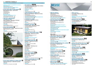 MEURTHE-ET-MOSELLE14
FORT DE LIOUVILLE
55300 Apremont-la-Forêt
07 83 36 05 25
fortdeliouville@laposte.net
http://fortdeliouville.canalblog.com
1876-1878, système Séré de Rivières
Visite guidée du fort et des batteries annexes
samedi- dimanche 10h-16h G
BASILIQUE NOTRE-DAME
place de l’abbé Delhotel – 55600 Avioth
03 29 88 90 96
avioth.otpaysdemontmedy@gmail.com
www.avioth.fr
XIIIe
-XIVe
siècles
Visite guidée « Avioth pendant la 2de
guerre »
dimanche 16h
Visite libre de la Basilique Notre-Dame d’Avioth
samedi-dimanche 9h-18h
Visite guidée du village
samedi-dimanche 11h
Visite guidée de la Basilique et de lieux fermés au public
samedi 16h
Visite nocturne de la Basilique
samedi 21h G
BAR-LE-DUC :
Label Villes et Pays d’art et d’histoire
ANCIEN HÔTEL PARTICULIER
50 rue des Ducs de Bar – 55000 Bar-le-Duc
06 10 89 03 72
anthonykoenig@hotmail.fr
XVIIIe
siècle
Visite du rez-de-chaussée éclairée aux chandelles
samedi 20h-22h30 G
ARCHIVES DÉPARTEMENTALES DE LA MEUSE
26 rue d’Aulnois – 55000 Bar-le-Duc
03 29 79 01 89
archives@cg55.fr
http://archives.meuse.fr / www.meuse.fr
Exposition « Les archives, des témoins immuables
de notre histoire »
Visite guidée
dimanche 10h-12h30 et 14h-18h G
COLLÈGE GILLES DE TRÈVES
rue Gilles de Trèves – 55000 Bar-le-Duc
Visite guidée
samedi-dimanche 14h30, 15h30, 16h30 G
ESPACE SAINT-LOUIS
3 rue François de Guise – 55000 Bar-le-Duc
03 29 45 55 00
expressions55@wanadoo.fr
www.expressions55.asso.fr
Exposition « Anne Saussois, peintre »
samedi-dimanche 14h30-18h30 G
HÔTEL DE SALM
N°38 rue du Tribel – 55000 Bar-le-Duc
Visite guidée « L’Art de vivre dans l’Hôtel de Salm »
samedi 15h30 / dimanche 10h30, 15h30 G
HÔTEL DE VILLE
12 rue Lapique – 55000 Bar-le-Duc
03 29 79 56 00
www.barleduc.fr
Exposition : Un patrimoine pour le XXIe
siècle
Visite guidée
samedi-dimanche 14h-18h G
MAISON DU XXIE SIECLE
n°3 rue des Mirabelliers – 55000 Bar-le-Duc
contact@mieuxhabiter.com
www.mieuxhabiter.com
Visite guidée
samedi-dimanche 14h, 15h, 16h, 17h G
MAISON N°29 RUE DES DUCS
n°29 rue des Ducs – 55000 Bar-le-Duc
vers 1600
Visite libre
samedi 14h-18h / dimanche 10h-12h et 14h-18h G
MAISON N°50 RUE DES DUCS DE BAR
n°50 rue des Ducs-de-Bar – 55000 Bar-le-Duc
Visite guidée
samedi 20h00-22h30 G
THÉATRE DE BAR-LE-DUC
20 rue André Theuriet – 55000 Bar-le-Duc
03 29 79 42 78
acb55@wanadoo.fr
www.acbscene.eu
Conférence « Construire aujourd’hui pour le théâtre »
samedi 17h G
«TROIS RESTAURATIONS
POUR UN PATRIMOINE DURABLE»
Ville-Haute – 55000 Bar-le-Duc
Visite guidée
samedi-dimanche 14h30, 16h G
CHÂTEAU DE MARBEAUMONT
MÉDIATHÈQUE JEAN JEUKENS
74 rue de Saint-Mihiel – 55000 Bar-le-Duc
03 29 79 09 38
mediatheque@meusegrandsud.fr
www.mediatheque.meusegrandsud.fr
1903-1905
Conférence « L’histoire de Varangéville et du prieuré »
(durée environ 1 h)
samedi-dimanche 16h-17h
Visite libre « Renouveau de l’Espace Prieuré »
samedi-dimanche 14h-18h00 G
ÉGLISE SAINT-COME-ET-SAINT-DAMIEN
place du Maréchal Lyautey – 54330 Vézelise
03 83 26 90 14
mairie@vezelise.fr
www.vezelise.com
XVe
-XVIe
siècle
Mini concert d’orgue
Visite libre et présentation de l’orgue
samedi-dimanche 14h -18h
Sur inscription : 03 83 26 90 14 G
FORT DE LA LIGNE MAGINOT
«A5 BOIS DU FOUR»
Villers-la-Montagne – 54920 Villers-la-Montagne
03 82 44 01 09 / 03 82 26 12 10
contact@maginot-a5.org
http://asso.patrimoine.free.fr/maginot-a5
1931-1932
Visite guidée
samedi-dimanche 14h-17h
Payant : adultes 4 €, enfants (7 à 12 ans) 2 €
ÉGLISE SAINT-BERNARD
boulevard des Essarts – Clairlieu – 54600 Villers-lès-Nancy
http://bonpasteur-nancy.cef.fr
1976
Visite libre
samedi 9h-12h / dimanche 14h-18h G
ÉGLISE SAINTE-THÉRÈSE-DE-L’ENFANT-JÉSUS
boulevard de Baudricourt – 54600 Villers-lès-Nancy
1928-1934
Visite libre
samedi 9h-12h / dimanche 14h-18h G
ILÔT OUDEVILLE
2-10 boulevard d’Haussonville – 54600 Villers-lès-Nancy
communication@villerslesnancy.fr
www.villerslesnancy.fr
1928-1931 et 2009
Conférence « Le pari BBC »
samedi 17h
Visite libre
samedi-dimanche 14h-17h G
JARDIN BOTANIQUE DU MONTET
100 rue du Jardin Botanique – 54600 Villers-lès-Nancy
03 83 41 47 47
accueilcjbn@grand-nancy.org
www.jardinbotaniquedenancy.eu
Visite libre des collections tropicales et de pleine terre
samedi-dimanche 14h-18h G
LE DOMAINE DE L’ASNÉE
11 rue de Laxou – 54600 Villers-lès-Nancy
www.villerslesnancy.fr
1864
Visite libre
samedi-dimanche 10h-17h G
MONUMENT AUX MORTS
rue Charles Oudille – 54600 Villers-lès-Nancy
communication@villerslesnancy.fr
www.villerslesnancy.fr
1922-1924
Visite guidée
samedi-dimanche 9h30, 14h
Visite libre
samedi-dimanche 10h-19h G
ORGUE DE L’ÉGLISE SAINT-FIACRE
rue Saint-Fiacre – 54600 Villers-lès-Nancy
03 83 92 32 40
communication@villerslesnancy.fr
www.villerslesnancy.fr
1780-1788
Visite guidée (durée 20 min environ)
Visite libre
samedi-dimanche 14h-18h G
PARC MADAME GRAFFIGNY
rue Albert Ier
– 54600 Villers-lès-Nancy
XVIIIe
-XIXe
siècles
Visite libre
samedi-dimanche 8h-20h30 G
FORT
7 rue du 26e
R.I. – 54840 Villey-le-Sec
03 83 63 90 09
fort@villey-le-sec.com
www.villeylesec.fr
1874-1879
Visite guidée
dimanche 15h
Payant : adultes 5 €, enfants gratuit
ÉGLISE SAINT-HUBERT
place de l’Église – 54890 Waville
03 83 81 81 47
mairie.waville@wanadoo.fr
XIIIe
et XVIe
siècles
Visite libre
samedi 14h-17h / dimanche 10h-12h et 14h-17h G
CHAPELLE NOTRE-DAME-DE-PITIÉ
rue de la Chapelle – 54740 Xirocourt
03 83 52 50 07
mairie@xirocourt.fr
1854 et 1920
Visite libre
samedi-dimanche 15h-18h G
15
ÉGLISE SAINT-BERNARD, VILLERS-LÈS-NANCY
CRÉDIT : HTTP://BONPASTEUR-NANCY.CEF.FR/
MAISON PASSIVE DU XXIE SIÈCLE, BAR-LE-DUC
CRÉDIT : JACQUY ULTSCH
MEUSEMEUSEMEUSEMEUSE
 