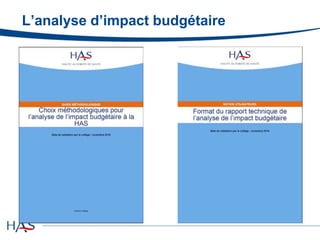 L’analyse d’impact budgétaire
 