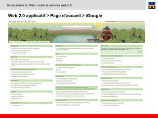 Web 2.0 applicatif > Page d’accueil > iGoogle   6e Journées du Web - outils et services web 2.0 