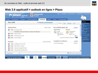 Web 2.0 applicatif > outlook en ligne > Plaxo   6e Journées du Web - outils et services web 2.0 