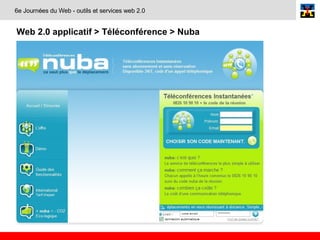 Web 2.0 applicatif > Téléconférence > Nuba   6e Journées du Web - outils et services web 2.0 
