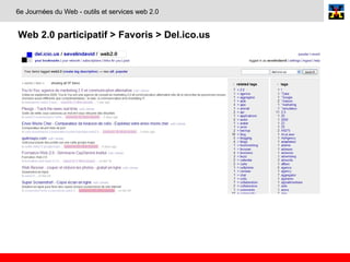 Web 2.0 participatif > Favoris > Del.ico.us   6e Journées du Web - outils et services web 2.0 