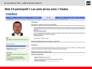 Web 2.0 participatif > Les amis de tes amis > Viadeo   6e Journées du Web - outils et services web 2.0 