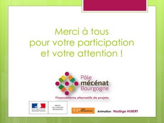 Journée "mécénat, partenariats et financements alternatifs " 21/11/14 - DREAL Bourgogne
