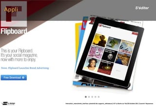 S’éditer
Appli




        Interac(on_interac(vité_interface: plas(cité des supports_u(lisateurs/ IUT La Roche sur Yon/20 Octobre 2011 /Laurent  Neyssensas
 