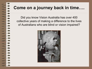 Come on a journey back in time…. ,[object Object]