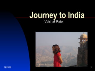 Journey to India Vaishali Patel 