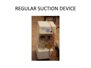 REGULAR SUCTION DEVICE
 
