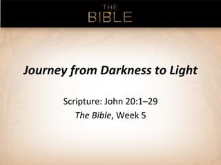 The Journey From Darkness To Light Slides, 3/31/13 | PDF