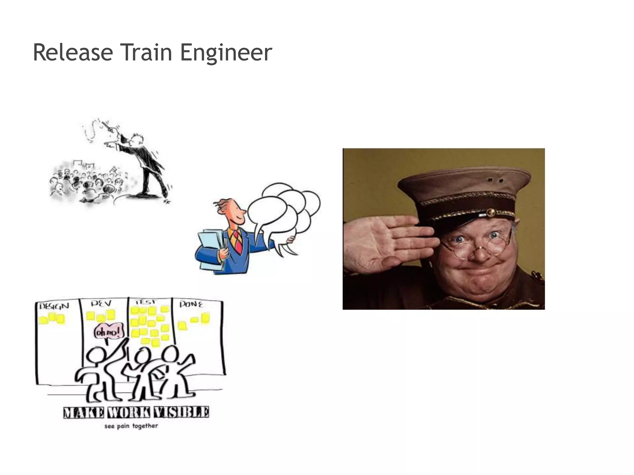 Release Train Engineer
 