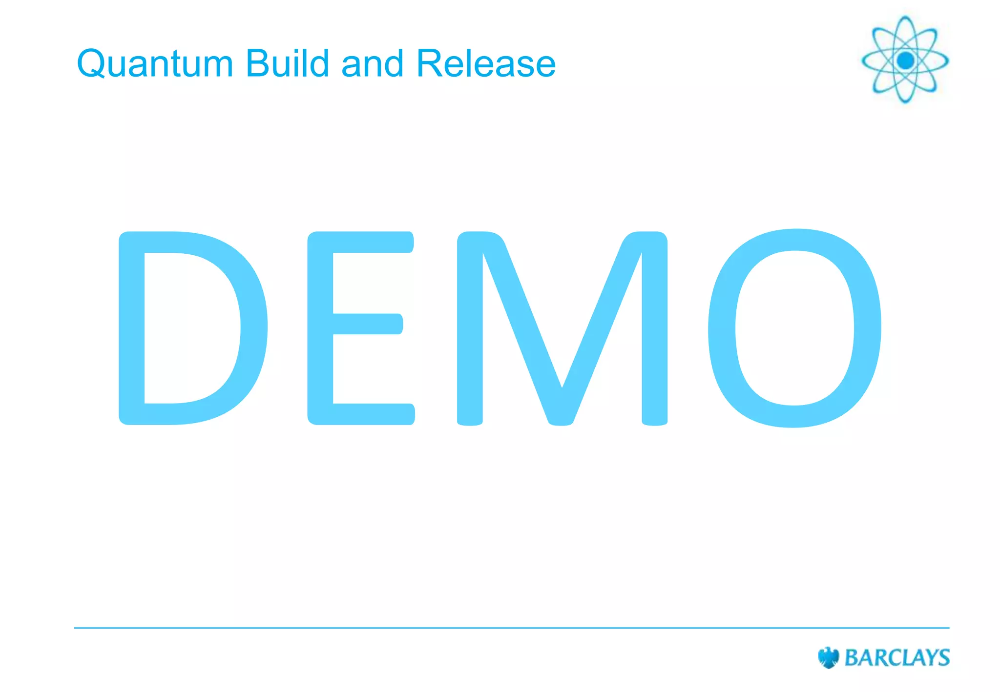 Quantum Build and Release

 