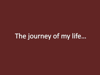 Journey neeraj