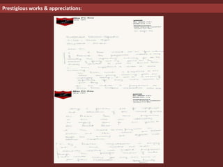 Prestigious works & appreciations
 