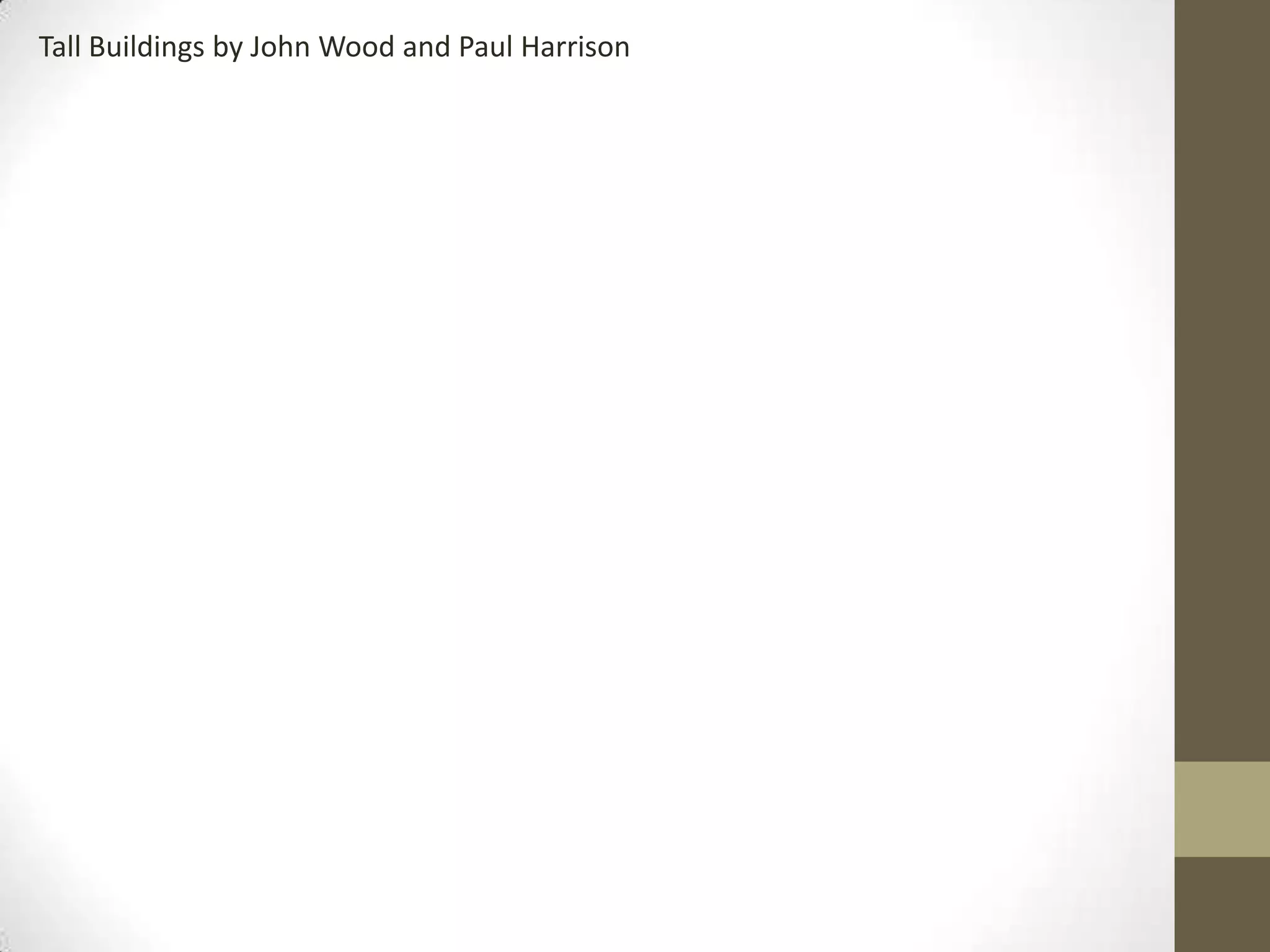 Tall Buildings by John Wood and Paul Harrison
 