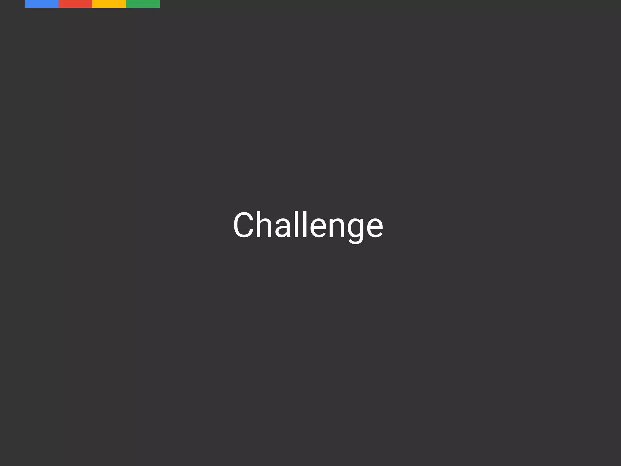 Challenge
 