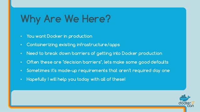 journey to docker production evolving your infrastructure and processes bret fisher independent docker consultant - Production Consultant journey to docker production evolving your infrastructure and processes bret fisher independent docker consultant - Production Consultant