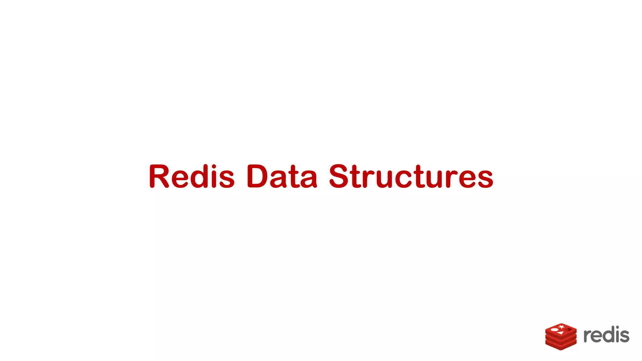Redis Data Structures Redis data structures