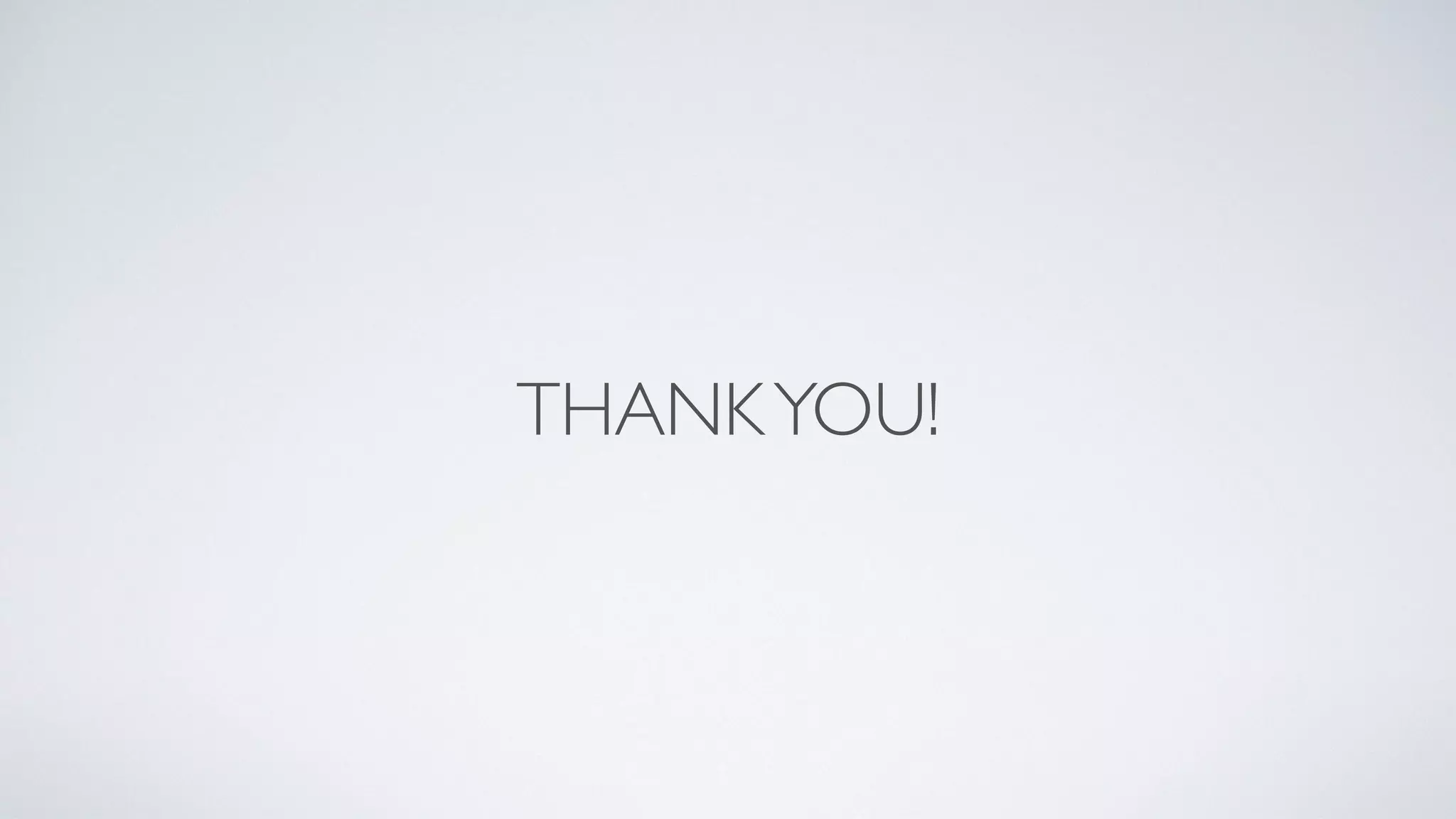 THANKYOU!
 