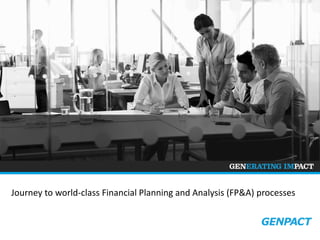 Journey to world-class Financial Planning and Analysis (FP&A) processes
 