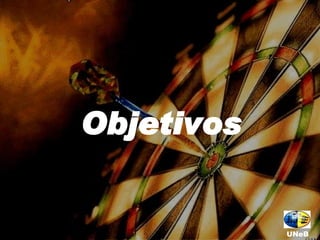Objetivos UNeB 