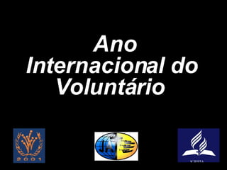 Ano Internacional do Voluntário   