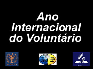 Ano Internacional do Voluntário   